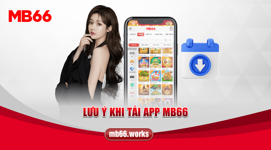 Hướng Dẫn Tải App MB66 Đơn Giản Và An Toàn Chỉ Mất 5 Phút 27 Một số lưu ý khi tải app MB66 về máy di động